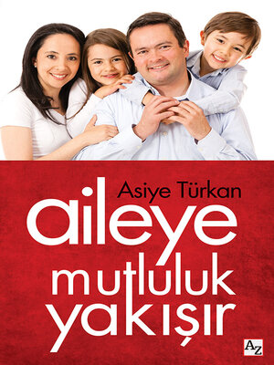 cover image of AİLEYE MUTLULUK YAKIŞIR!